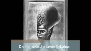 Die hermetische Lehre Kybalion [upl. by Lovato]