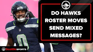 Are the Seahawks roster moves sending mixed messages [upl. by Aifoz]