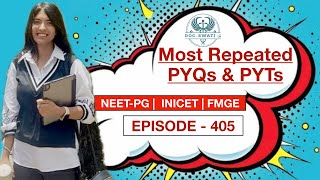 Most Repeated Previous Year Questions and Topics INICET  NEETPG  FMGE  EPISODE405DON’T MISS [upl. by Hannavas]