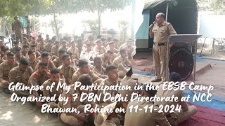 Glimpse of My Participation in the EBSB Camp Organized by 7 DBN Delhi DYE at NCC Bhawan Rohini [upl. by Ardnasac]