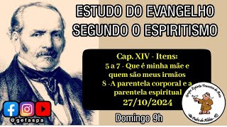 GEFASPA  Estudo do Evangelho Segundo o Espiritismo  Cap XIV  Itens 5 a 8 [upl. by Haland]