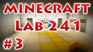 Minecraft  quotЛаборатория 241quot  Часть 3 [upl. by Ynohtnael852]