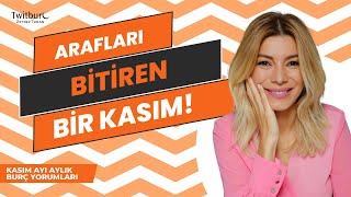 ARAFLARI BİTİREN BİR KASIM  KASIM AYI AYLIK BURÇ YORUMLARI  ZEYNEP TURAN TWİTBURC [upl. by Gagliano]