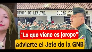 quotLo que viene es joropoquot advierte el Jefe de la GNB [upl. by Kassie592]