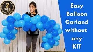 How to make a Balloon Garland without any KIT  Cheap and Easy methodDIY Birthday party decorations [upl. by Rehpotsirc76]