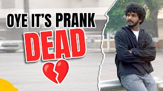 Oye its Prank Dead💔 [upl. by Ethelyn]