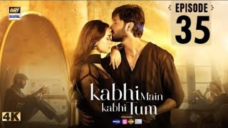 Kabhi Main Kabhi Tum EP 35  Eng Sub Digitally Presented By Happilac Paints  30th October 2024 [upl. by Nerb]