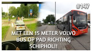 MET EEN 15 METER VOLVO BUS OP PAD RICHTING SCHIPHOL EXTREME REGEN BUSVLOG 147 [upl. by Lindsey433]