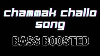 Chammak Challo Song  Tamil  Bass Boosted  Raone [upl. by Nemlaz380]