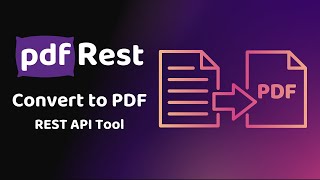 pdfRest Convert to PDF  REST API Tool [upl. by Hansiain]