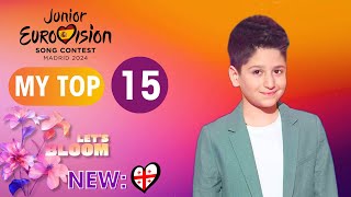 🇪🇦 Junior Eurovision 2024 MY TOP 15  New 🇬🇪  Top JESC 2024 Madrid [upl. by Weissman]