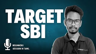 TARGET SBI EXAM 2025  BEGINNERS SESSION IN TAMIL BY PRITHIVI RAJ  MUST WATCH [upl. by Haerb]