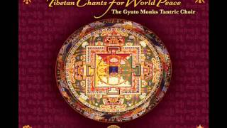 Gyuto Monks Tantric Choir Tibetan Chants for World Peace [upl. by Ynnaj993]