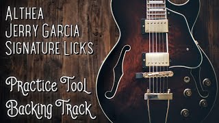 Althea » Signature Licks BACKING TRACK Grateful Dead [upl. by Ja959]