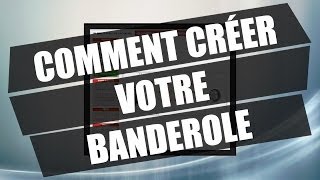 Comment créer votre banderole  mpaprofr [upl. by Aissac509]