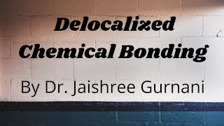 Delocalised Chemical Bonding [upl. by Uuge666]