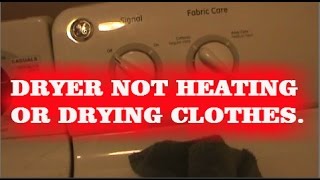 DRYER RUNS BUT DOESNT HEAT OR DRY CLOTHES [upl. by Drofnelg]