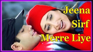 ♥ Jeena Sirf Mere Liye ♥ HD  Tusshar Kapoor Kareena Kapoor  Alka Yagnik Babul Supriyo [upl. by Ihel]