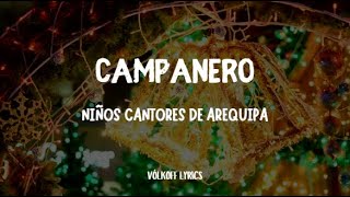 Campanero Villancico  Niños Cantores de Arequipa Lyrics ❤️🤍❤️ navidad villancico christmas [upl. by Chalmers]