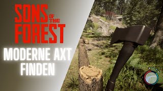 Sons of The Forest Guide  Moderne Axt finden [upl. by Abbye581]