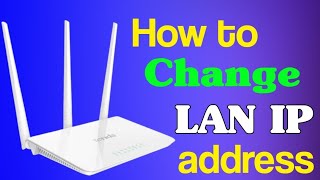 how to change IP address in tenda router  tenda router ka lan ip address kaise change karen [upl. by Mommy]