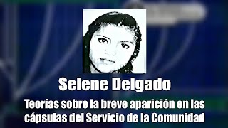 Selene Delgado López teorías de una supuesta desaparición [upl. by Mello160]