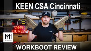 KEEN CSA Cincinnati  Workboot Overview Watch This and Tell Me What you Think [upl. by Nurse]