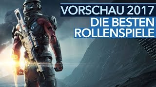 Die besten Rollenspiele 2017  VideoVorschau [upl. by Dnar]