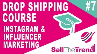 Sell The Trend Success Academy  Lesson 7 Instagram amp Influencer Marketing [upl. by Centonze]