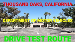 THOUSAND OAKS DMV DRIVE TEST ROUTE [upl. by Yreneh]