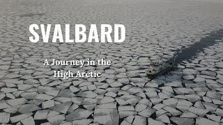 Svalbard a journey through the high arctic [upl. by Brigitta]