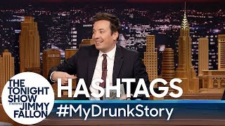 Hashtags MyDrunkStory [upl. by Eanar27]