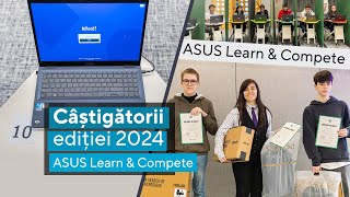 Câștigătorii competiției ASUS Learn amp Compete 2024 [upl. by Llewoh]