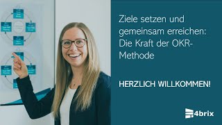 Ziele setzen und gemeinsam erreichen Die Kraft der OKRMethode Webinar 28062024 [upl. by Ellerrehs]