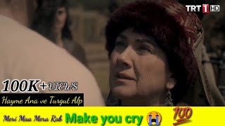 Hayme Ana and Turgut Alp  Meri maa mera Rab [upl. by Lazarus]