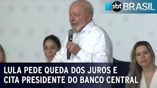 Lula pede queda dos juros e cita presidente do Banco Central  SBT Brasil 010923 [upl. by Bowman296]