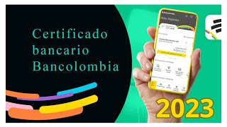 🏦Cómo Descargar un certificado bancario de Bancolombia 20232024 [upl. by Smaj]