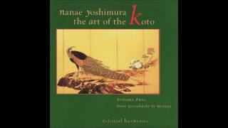 Nanae Yoshimura  The Art of Koto Vol 2  吉村七重 [upl. by Muns]