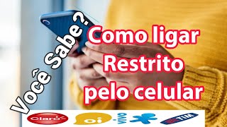 COMO LIGAR RESTRITO PELO CELULAR iPhone e Android E MANTER SEU NÚMERO PRIVADO [upl. by Ewold773]