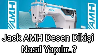 Jack AMH Desen Dikişi Nasıl Yapılır [upl. by Cirdahc]