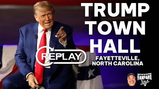 WATCH FULL REPLAY Trump Town Hall From Fayetteville North Carolina [upl. by Niveek]