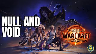 World of Warcraft  The War Within  Null and Void [upl. by Daniella462]