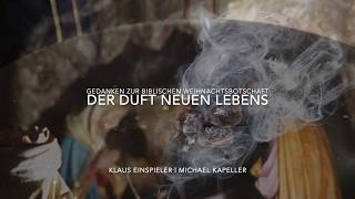 Der Duft neuen Lebens  Ein Advent und Weihnachtsbuch von Klaus Einspieler und Michael Kapeller [upl. by Caleb946]