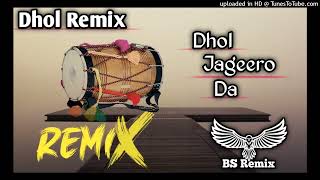 Dhol Jageero Da Dhol mix  New Punjabi Song  Latest Punjabi song  Lahoria Production [upl. by Hogue]