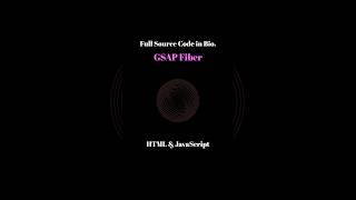 GSAP Fiber Animation using html5 tailwindcss javascript shorts [upl. by Rebna]