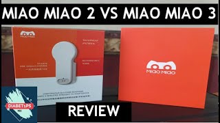 Miao Miao 2 vs Miao Miao 3  Review I Diabet1ps MX [upl. by Gerc2]