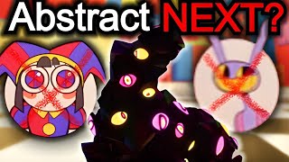 Who Will Abstract Next  The Amazing Digital Circus [upl. by Garfield]