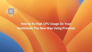 How To Fix High CPU Usage On Your Hackintosh The New Way Using Proxmox [upl. by Romain]