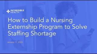 How Brookdale Hospital Medical Center Built a Nurse Externship Program to Solve Staffing Shortages [upl. by Drannek]