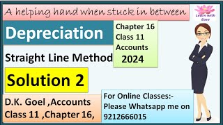 Depreciation Q2 Depreciation Class 11 Accounts Solutions of D K Goel Chapter 16 Depreciation [upl. by Ased613]